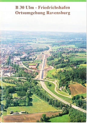 Broschüre B 30 Ortsumfahrung Ravensburg - Eröffnung bei Ravensburg