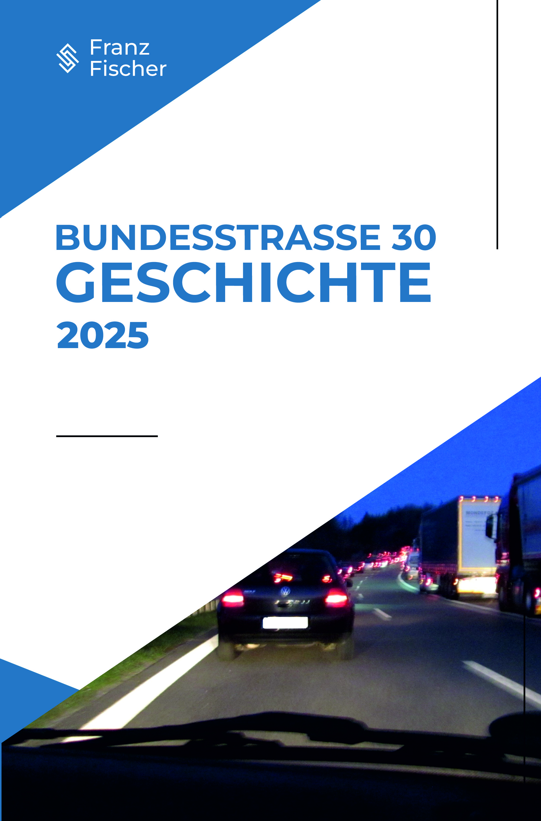 Das Bild zeigt das Cover des Buches Bundesstraße 30 – Geschichte